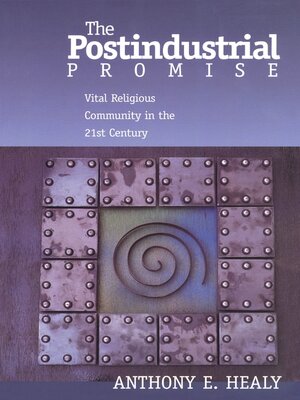 cover image of The Postindustrial Promise